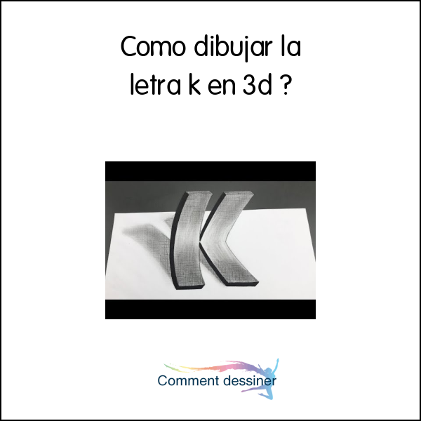 Como dibujar la letra k en 3d